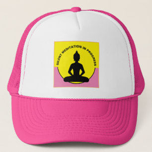 SILENT Meditation in Progress & Buddha Mindfulness Trucker Hat
