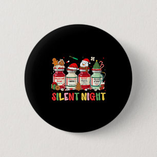 Silent Night Funny Nurse Christmas Design Long Sle 2 Inch Round Button