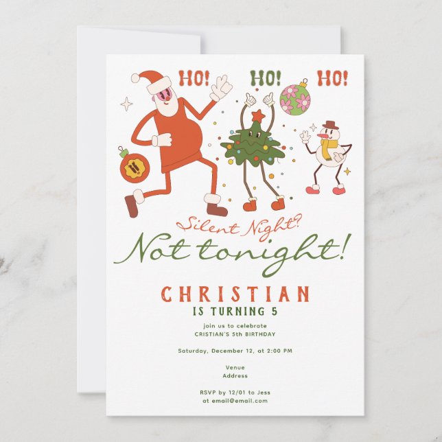 Silent Night? Not Tonight Funny Christmas Birthday Invitation (Front)