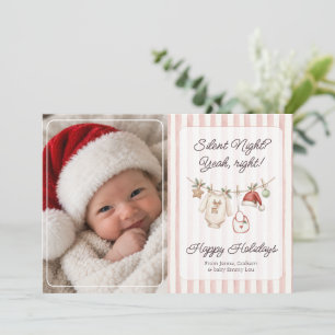 Silent Night? Year, Right! Clothes Line Baby Photo Holiday Card
