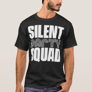 Silent Party Squad Parties Headphone Silent africa T-Shirt