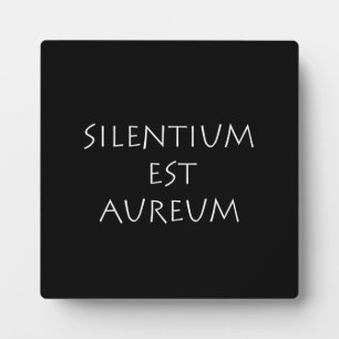 Silentium est aureum plaque