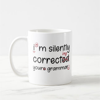 Silently Correcting Grammar Coffee Mug