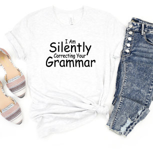 Silently Correcting Your Grammar Meme T-shirt