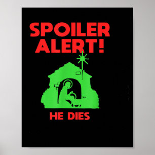 Siler Alert He Dies Funny Christmas Poster