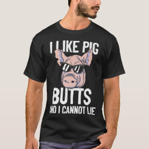 Silhouette BBQ Grill I Like Pig Butts And I Cannot T-Shirt