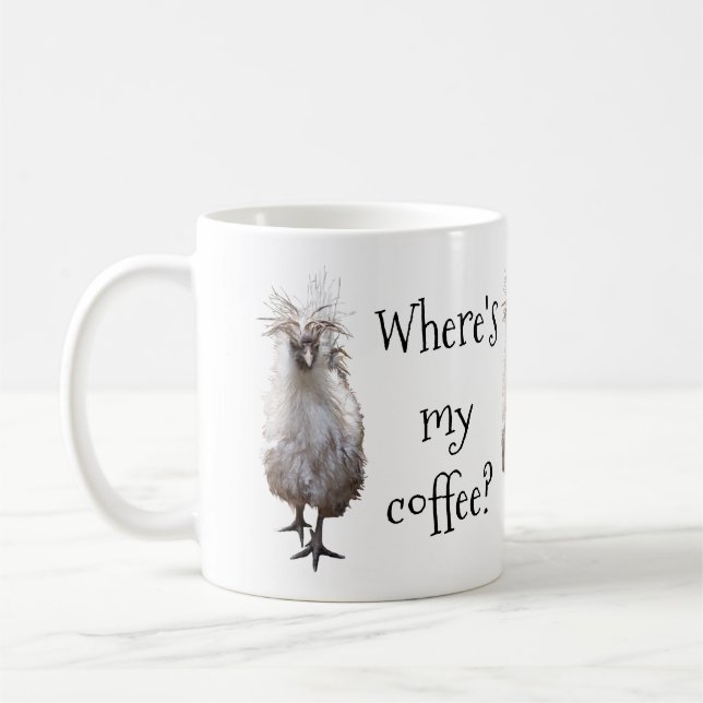 Silkie Bantam Where's my coffee Mug (Left)
