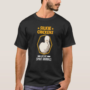 Silkie Chickens Are My Spirit Animals Silkie Chick T-Shirt