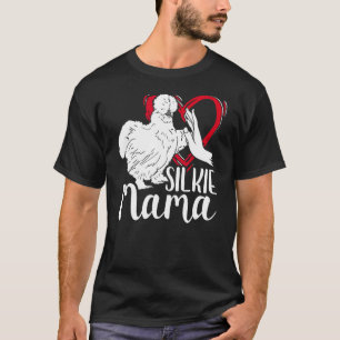 Silkie Mama Silk Chicken Mom Farmer Silky Chicken T-Shirt