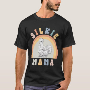 Silkie Mama Silky Chicken Mom Farm Animal T-Shirt