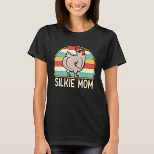 Silkie Mom Cute Chicken Breed Mom Farmer for Wome T-Shirt