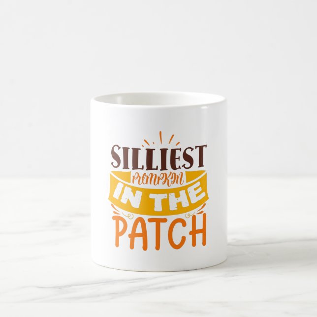 Silliest Pumpkin In The Patch Cute Funny Quote Coffee Mug (Center)