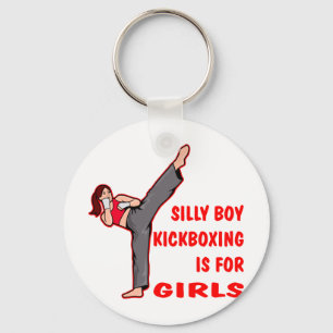 Silly Boy Kickboxing Is For Girls Keychain
