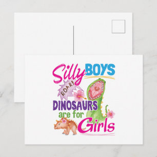 Silly Boys Dinosaurs are for Girls - Cute Postcard