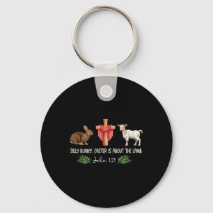 Silly Bunny Easter Is About The Lamb Christian Jes Keychain