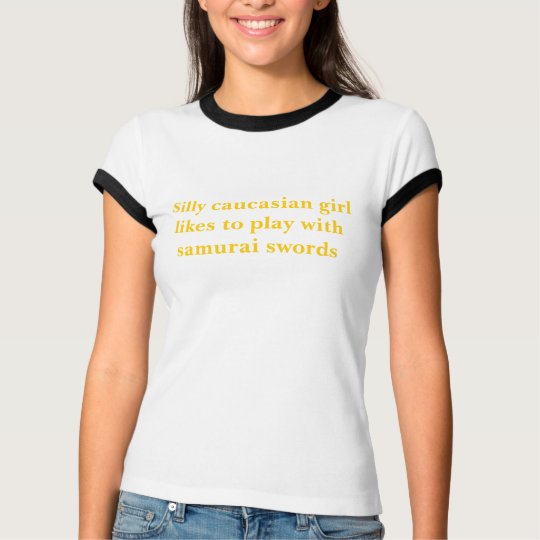 Silly caucasian girl likes to play with samurai... T-Shirt