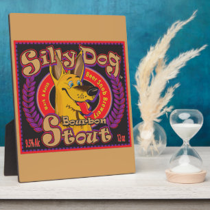 Silly Dog Bourbon Stout Plaque