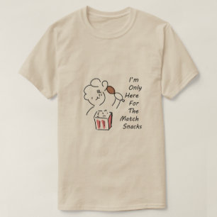 Silly Football Fan Hoodie - I'm Only Here For ... T-Shirt