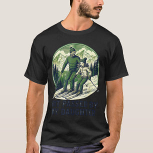 Silly Fun Ped Skiing Got Daughter Daughter T-Shirt