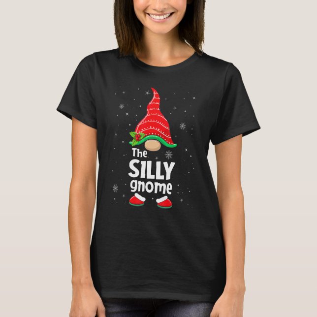 Silly Gnome Matching Family Group Christmas Party  T-Shirt (Front)