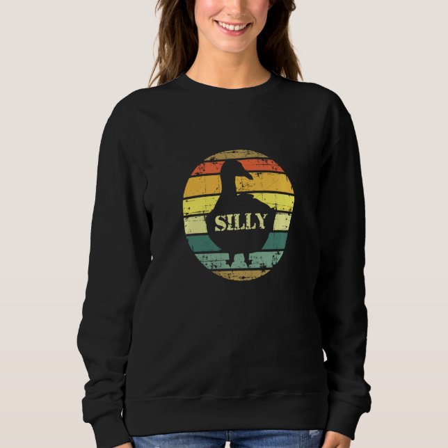 Silly Goose Funny Cute Bird Lover Sweatshirt (Front)