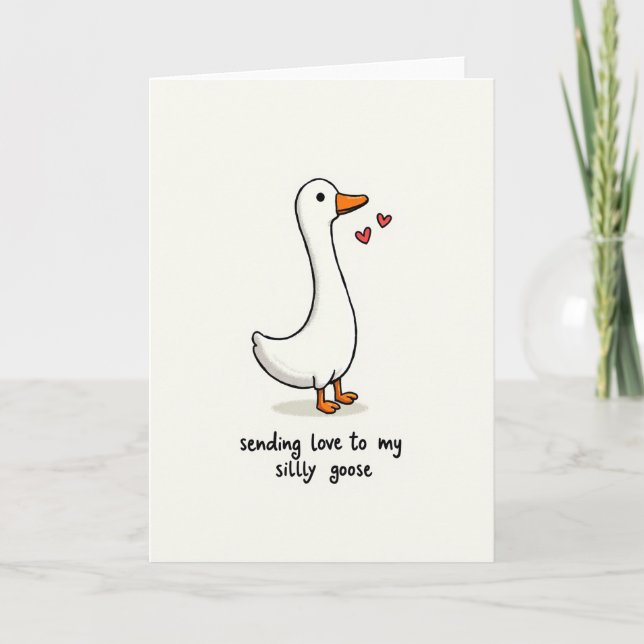 Silly Goose Love Card (Front)