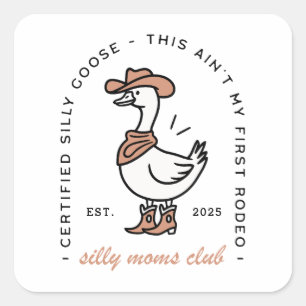 Silly goose mom cowgirl club funny farm animal square sticker