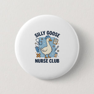 Silly Goose Nurse Club Funny Nurse Vector Design_1 2 Inch Round Button