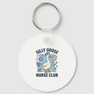 Silly Goose Nurse Club Funny Nurse Vector Design_1 Keychain