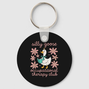 Silly goose occupational therapy club funny ot keychain