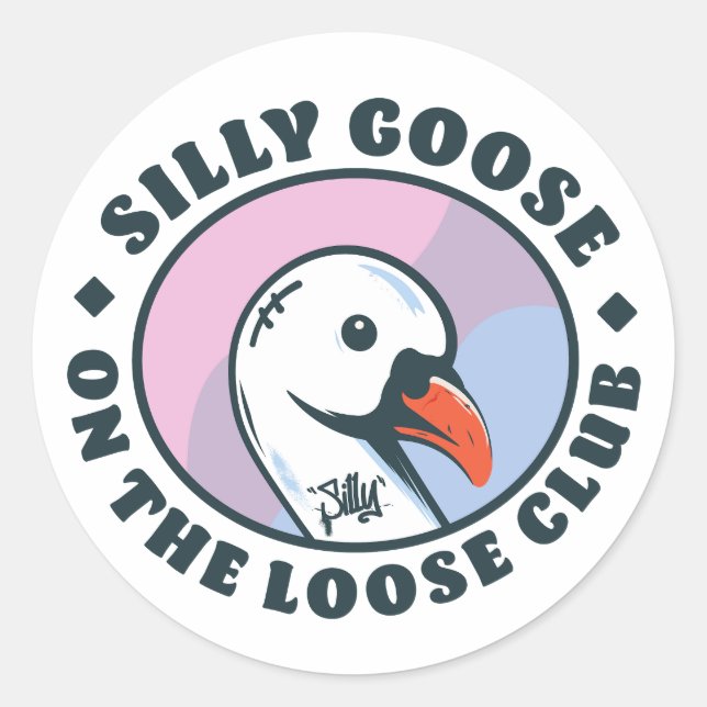 Silly Goose On The Loose club Classic Round Sticker (Front)