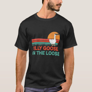 Silly Goose On The Loose Funny Vintage T-Shirt