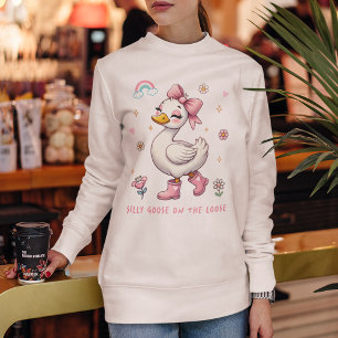 Silly Goose On The Loose Sweatshirt