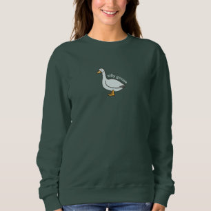 Silly Goose Sweatshirt
