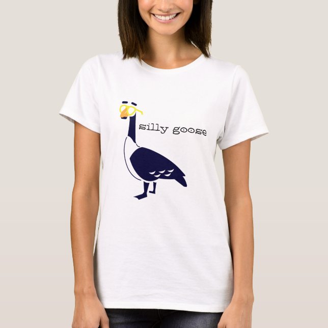 Silly Goose T-Shirt (Front)