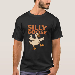 Silly Goose T-Shirt   Funny Goose Meme Shirt   Hum