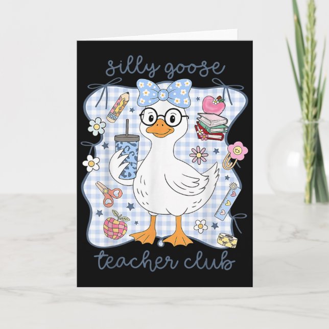 Silly Goose Teacher Club Back To School Funny Firs Card (Front)