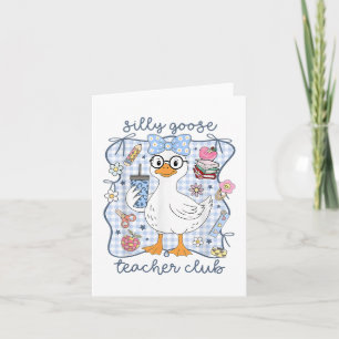 Silly Goose Teacher Club Back To School Funny Firs Card