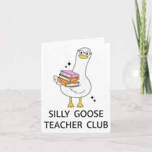 Silly Goose Teacher Club  Card