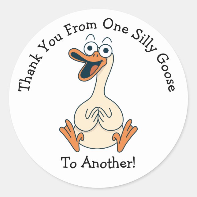 Silly Goose Thank You Classic Round Sticker (Front)