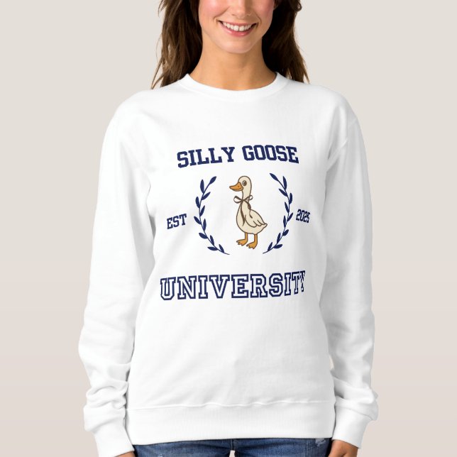 Silly Goose University Sweatshirt (Front)
