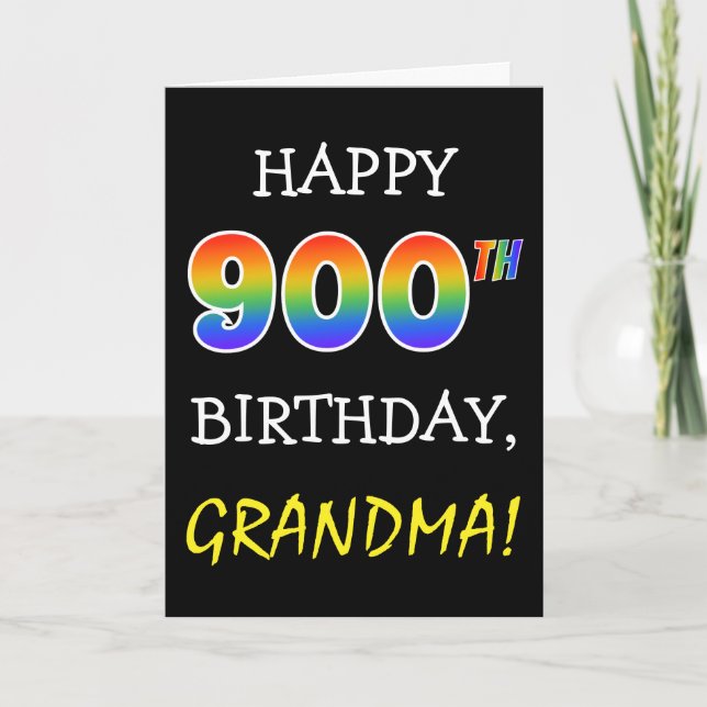 Silly, Joking "HAPPY 900TH BIRTHDAY, GRANDMA!" Card (Front)