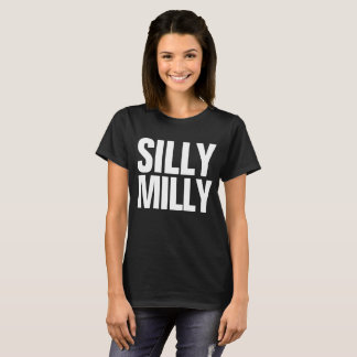 Silly MILLY Dilly Dilly Meme Customizable Tee