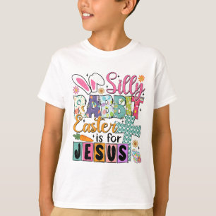 Silly Rabbit Easter Cute Bunny Christian Faith Hap T-Shirt