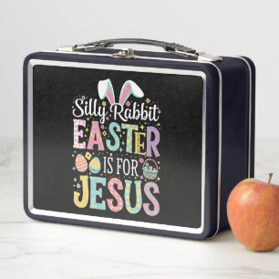 Silly Rabbit Easter Is For Jesus Cute Bunny Metal Lunch Box