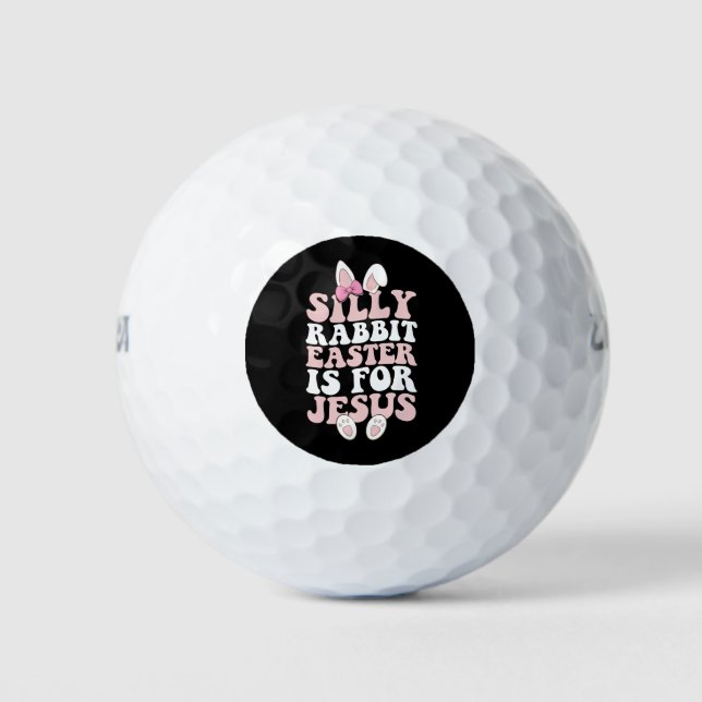 Silly Rabbit Easter Is For Jesus Easter Groovy Golf Balls (Front)