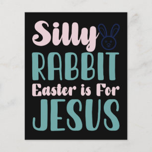 Silly Rabbit Easter Is For Jesus Easter Holiday