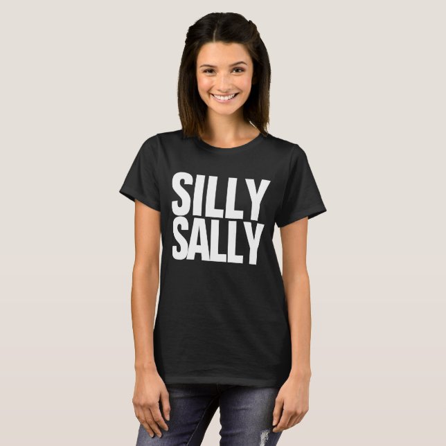 Silly Sally Dilly Dilly Meme Customizable Tee (Front Full)