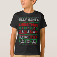 Silly Santa Christmas Is For Jesus Christian Chris