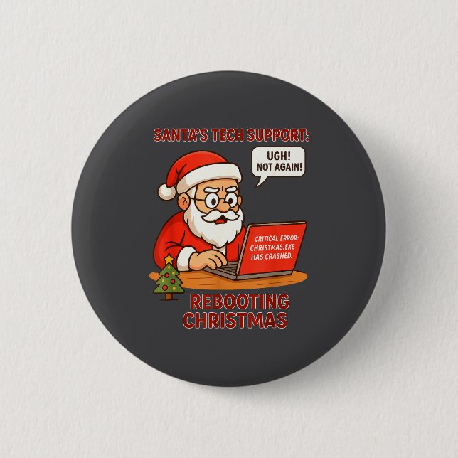 Silly Santa Support s Rebooting Humor Tech Compute 2 Inch Round Button (Front)